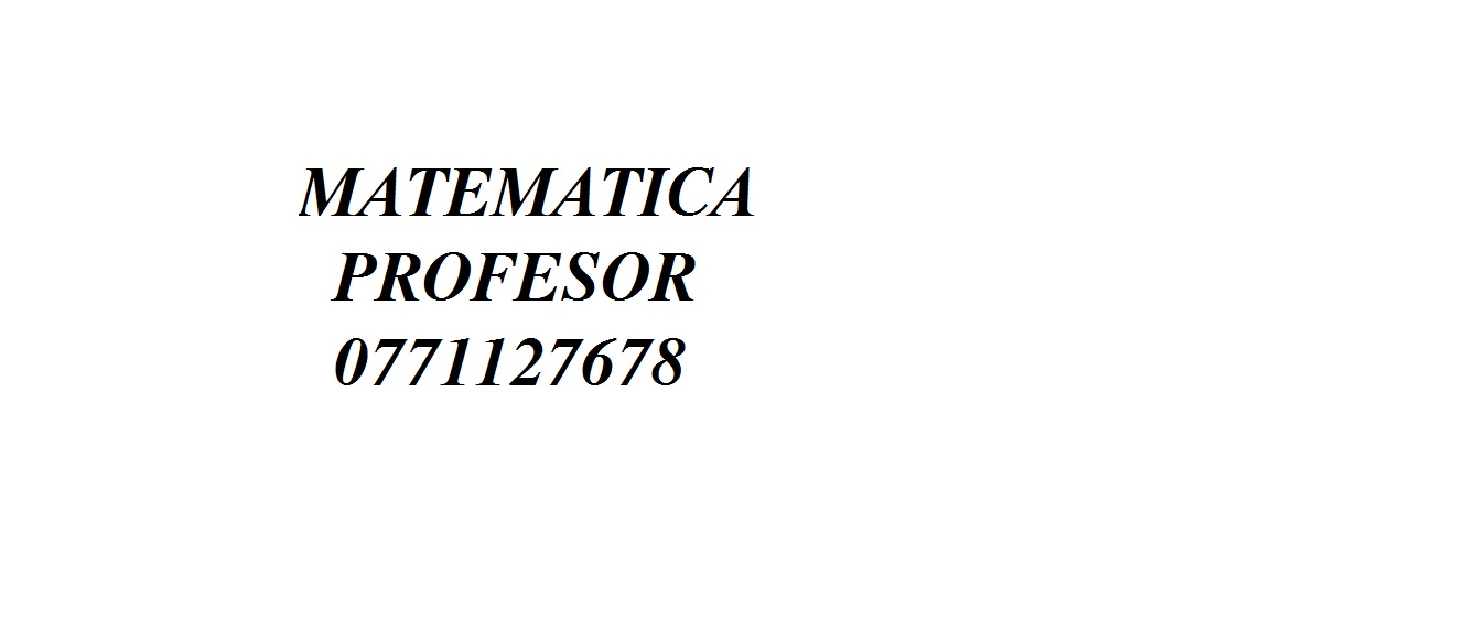 Matematica = Profesor = Domiciliul elevului