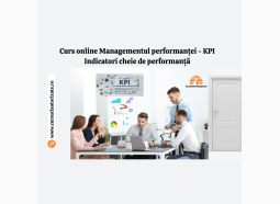 Curs online Managementul performantei - KPI Indicatori cheie de performanta