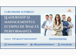 Curs online - Leadership și managementul echipei de înaltă performanță