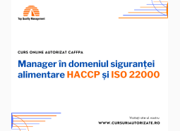 Curs online Manager în domeniul siguranței alimentare HACCP și ISO 22000