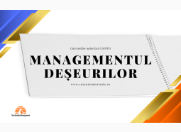 Curs online autorizat - Managementul deșeurilor