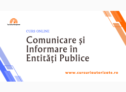 Curs online Comunicare și Informare în Entități Publice