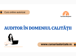 Auditor în Domeniul Calității - Curs Online-Sincron