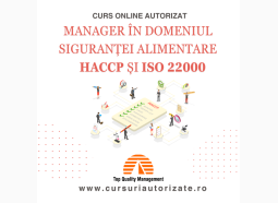 Curs online Manager în domeniul siguranței alimentare HACCP și ISO 22000