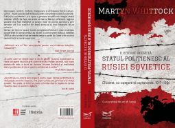 „O Istorie Secretă: Statul Polițienesc al Rusiei Sovietice”,  de Martyn Whittock