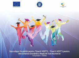 Tinerii NEET’S pentru Dezvoltarea Durabila a Regiunii Sud-Muntenia