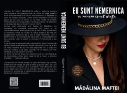 „Eu sunt nemernica (eu mi-am creat viața)” - Mădălina Maftei