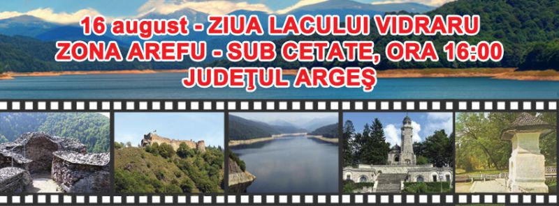 Vlad Ţepeş, Muntele Cetatea, Arefu, Ziua Lacului Vidraru, Ziua Lacului Vidraruidraru
