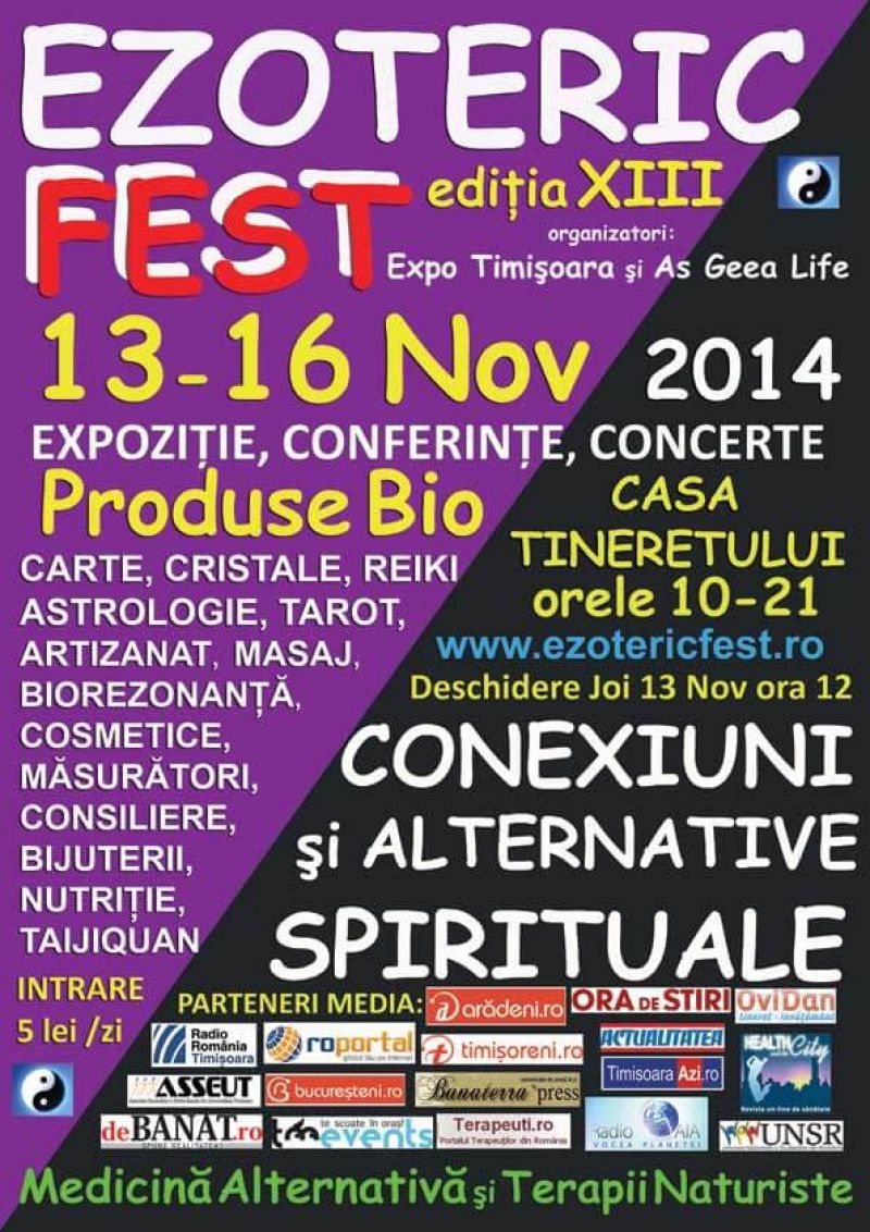 EzotericFest 13-16 Nov 2014 ALTERNATIVE SI TERAPII SPIRITUALE Casa Tineretului Timisoara Festival de Alternative si Terapii Spirituale Medicina Alternativa