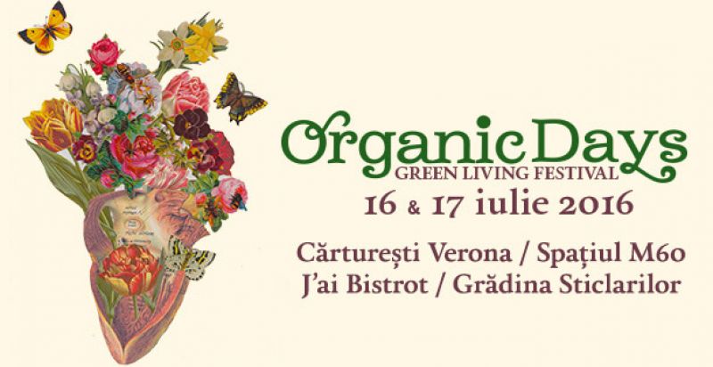 Organic Days - Green Living Festival 16&17 iulie 2016