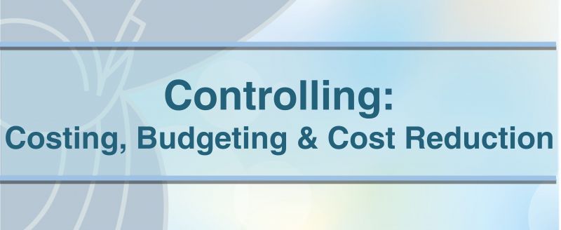 Curs Controlling - Costing, Budgeting & Cost Reduction