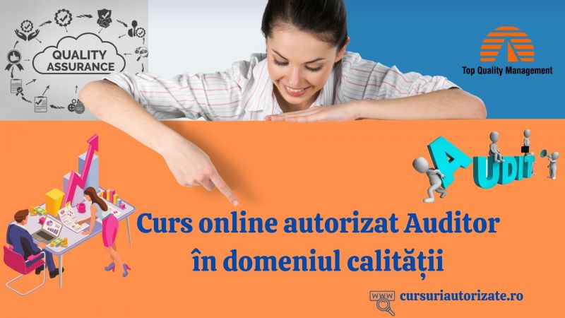 Curs online autorizat Auditor in Domeniul Calitatii