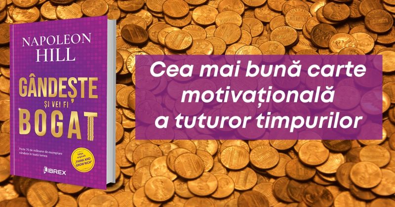 „Gândește și vei fi bogat“, de Napoleon Hill