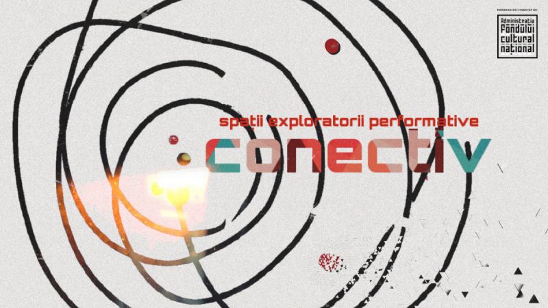 Conectiv - Spații exploratorii performative