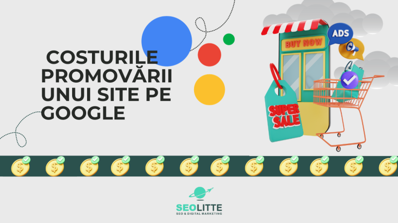 Descoperă costurile și beneficiile reale ale promovării unui site pe Google