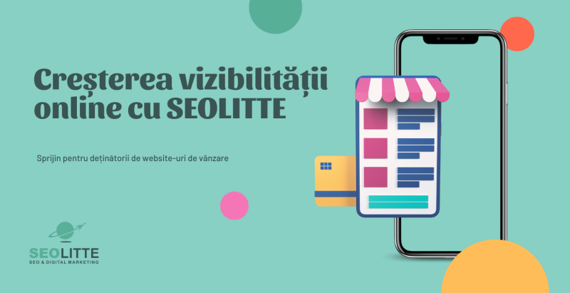 Creșterea vizibilității online cu SEOLITTE